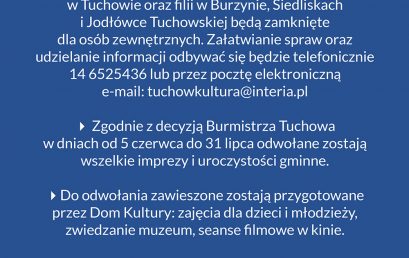 Dom Kultury w Tuchowie informuje o wprowadzonych środkach ostrożności z powodu zakażenia COVID-19!