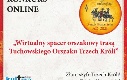 Konkurs orszakowy online „Wirtualny spacer trasą Tuchowskiego Orszaku Trzech Króli”