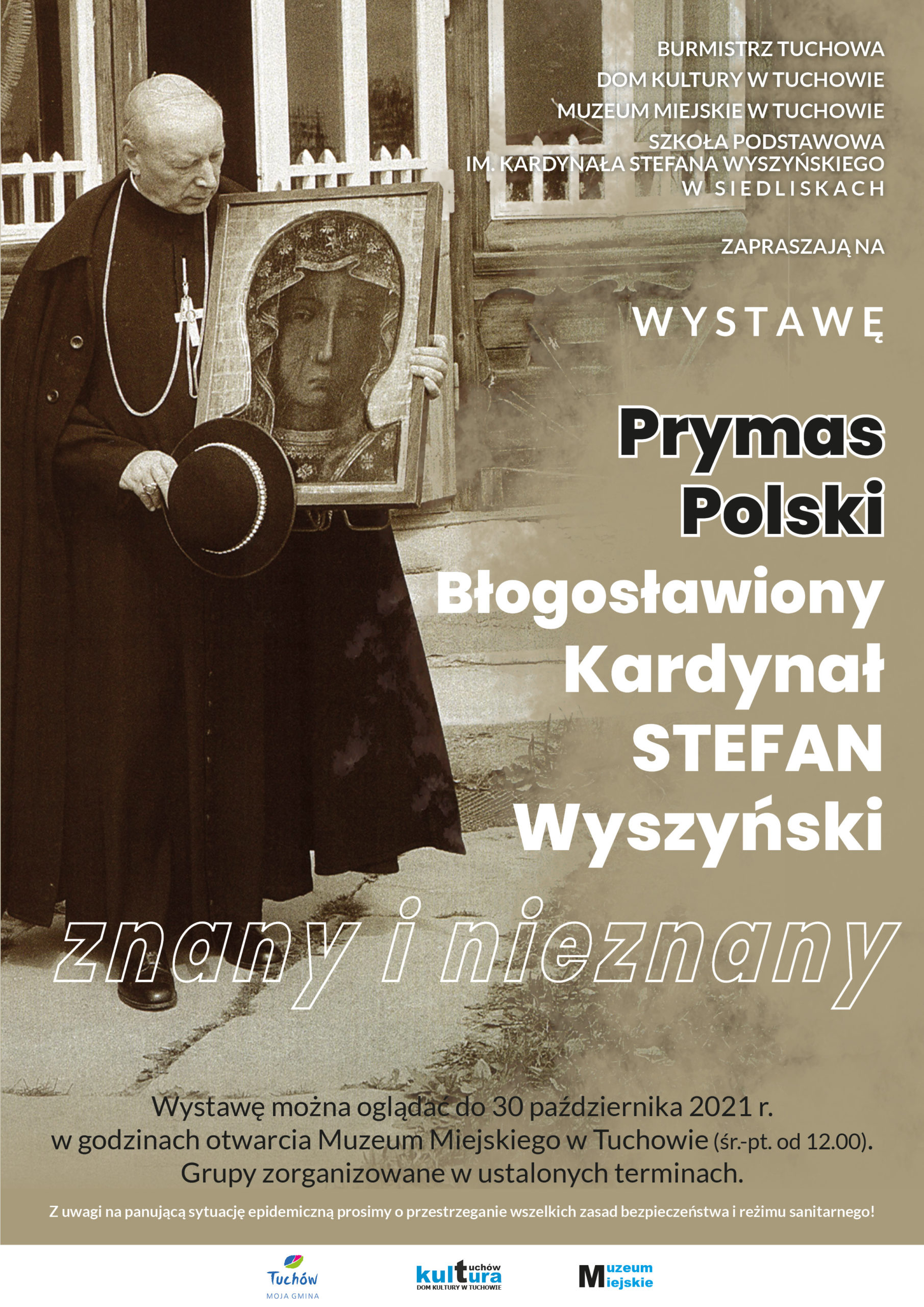 Muzeum Miejskie w Tuchowie zaprasza na wystawę „Prymas Polski Błogosławiony Kardynał Stefan Wyszyński znany i nieznany”