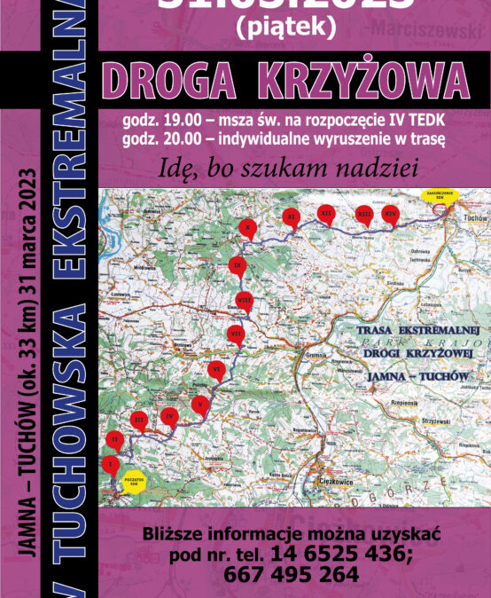 IV Tuchowska Ekstremalna Droga Krzyżowa już 31 marca 2023 r.